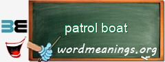 WordMeaning blackboard for patrol boat